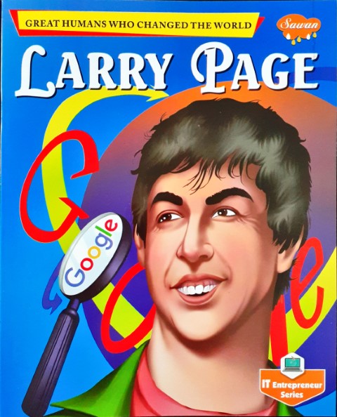 IT Entrepreneur Series Larry Page Google
