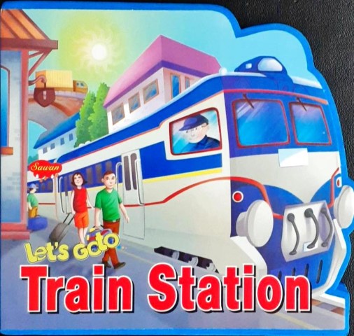 Let's Go To Train Station