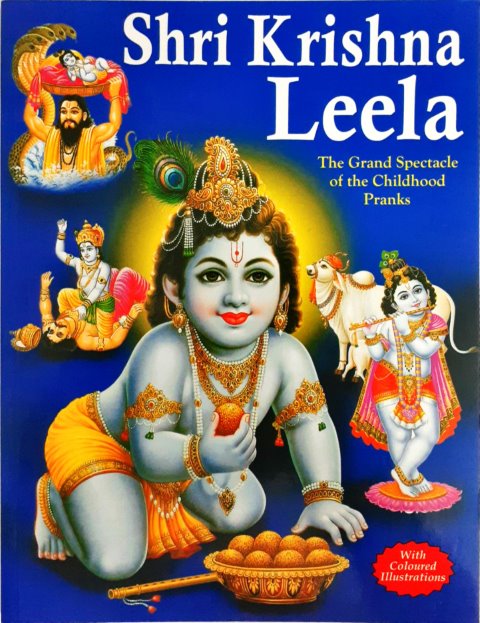 Shri Krishna Leela The Grand Spectacle Of The Childhood Pranks