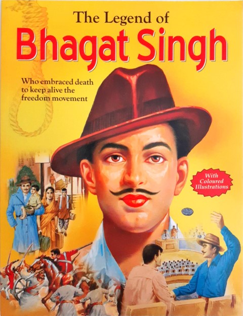 The Legend Of Bhagat Singh Who Embraced Death To Keep Alive The Freedom Movement