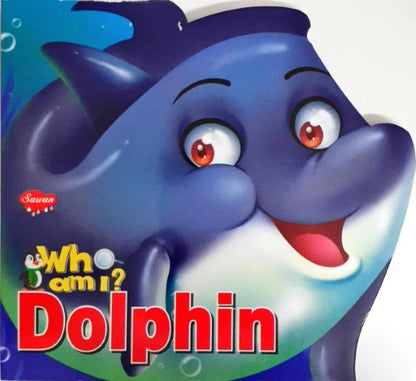 Who am I : Dolphin