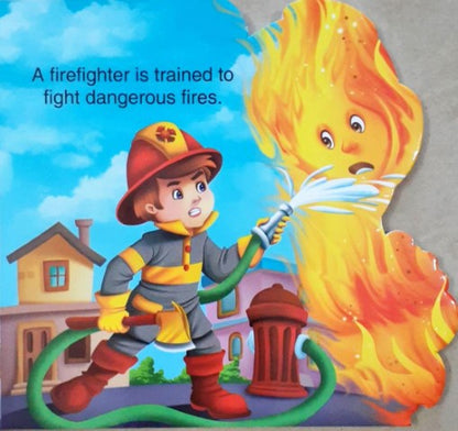 Who am I : Fire Fighter