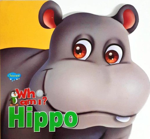 Who am I : Hippo