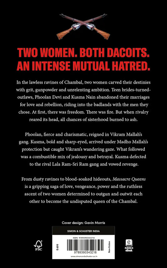 Massacre Queens : True Story Of Love And Revenge In The Chambals