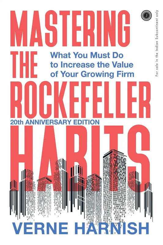 Mastering The Rockefeller Habits