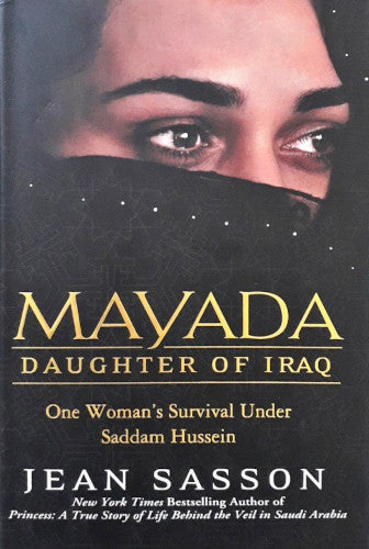 Mayada Daughter of Iraq One Woman's Survival Under Saddam Hussein