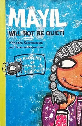 Mayil Will Not Be Quiet (P)