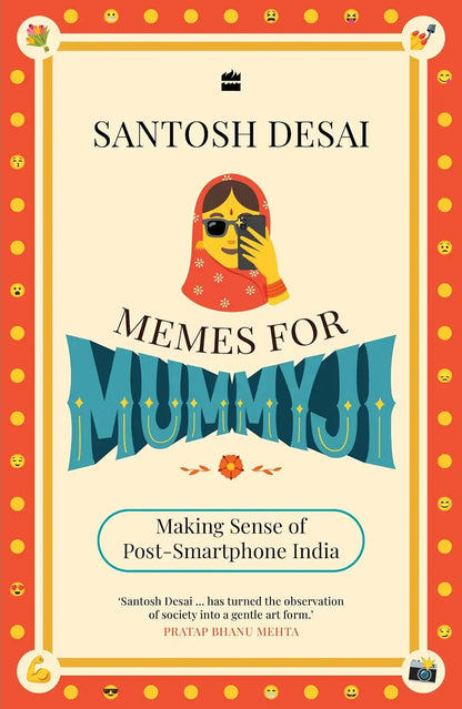 Memes For Mummyji : Making Sense Of Post - Smartphone India