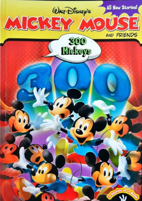 Mickey Mouse And Friends 300 Mickeys / Rocky Road To Ruin / Mess Production 3 Stories in 1 Book