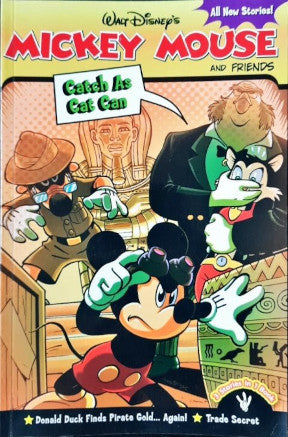 Mickey Mouse And Friends Catch As Cat Can / Donald Duck Finds Pirate Gold Again / Trade Secret 3 Stories in 1 Book