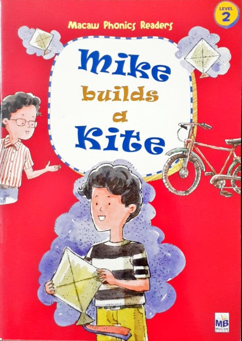 Mike Builds A Kite - Phonics Readers Level 2