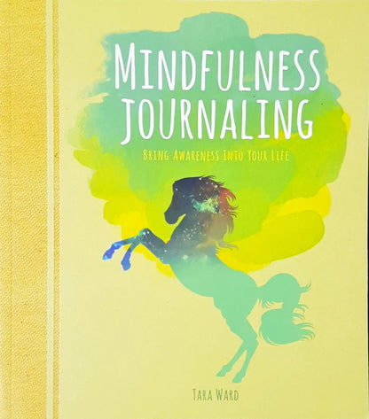 Mindfulness Journaling : Bring Awareness into your Life