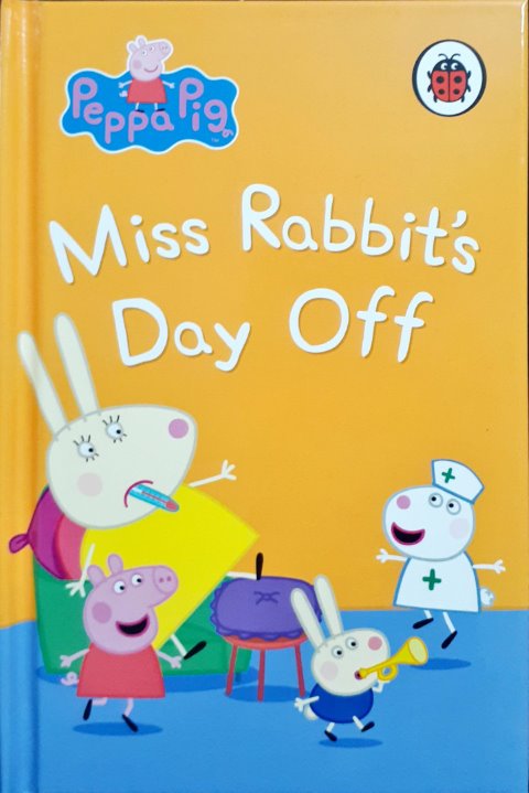 Peppa Pig: Miss Rabbit's Day Off – Books and You