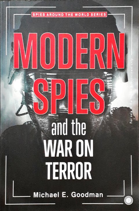 Modern Spies and The War on Terror - Spies around The World Series