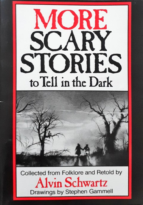 Scary Stories to Tell in the Dark 2 More Scary Stories to Tell in the Dark