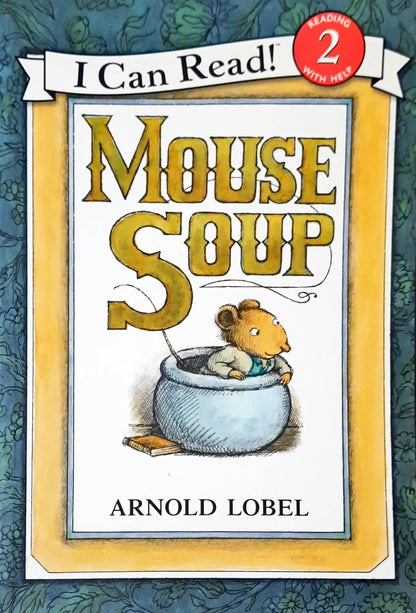 Mouse Soup : I Can Read Level 2 (P)