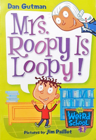 My Weird School #3 Mrs Roopy Is Loopy! (P)