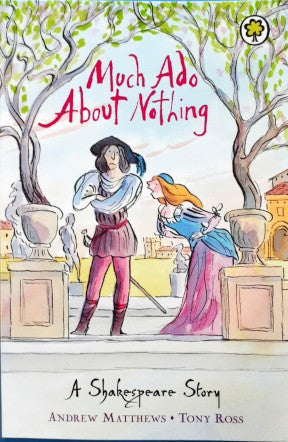 Much Ado About Nothing (A Shakespeare Story)