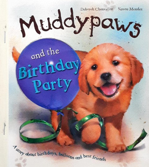 Muddypaws and The Birthday Party
