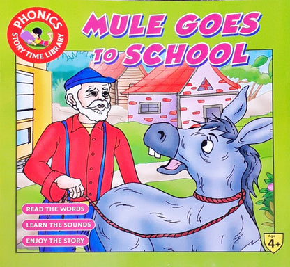 Phonics Story Time Library Mule Goes to School