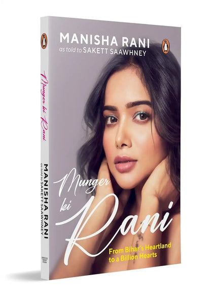 Munger Ki Rani : From Bihars Heartland To A Billion Hearts