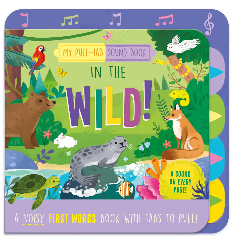 My Pull-Tab Sound Book : In the Wild