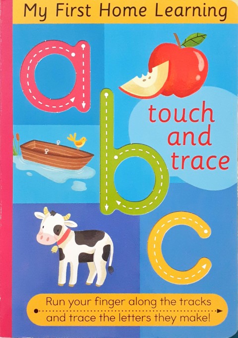 My First Home Learning Touch and Trace ABC Run Your Fingers Along The Tracks  and Trace The Letters They Make