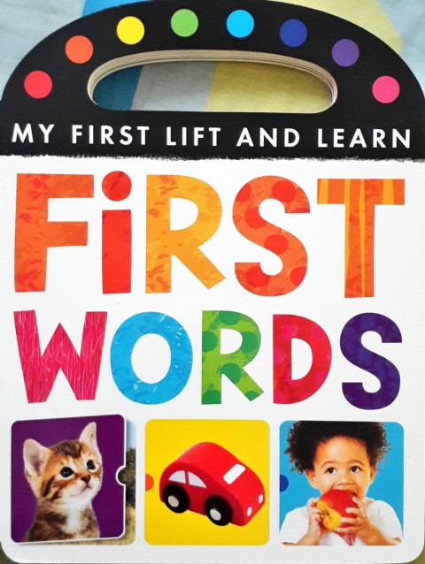 Learning First Tm My First Lift and Learn First Words – Books and You