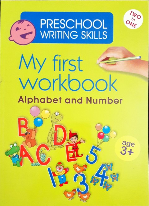My First Workbook Alphabet and Number (2 Books in 1)