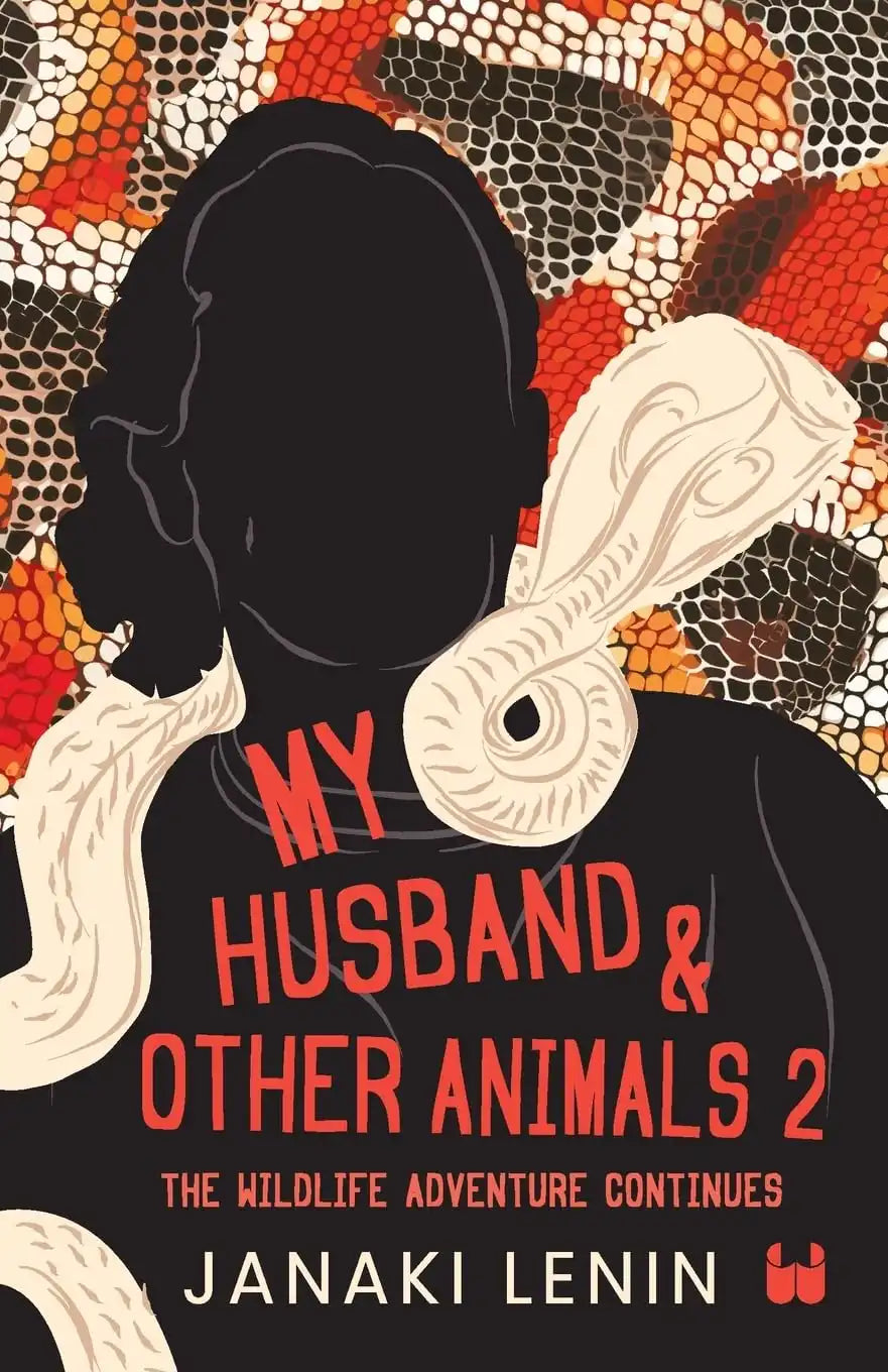 My Husband And Other Animals 2 : The Wildlife Adventure Continues