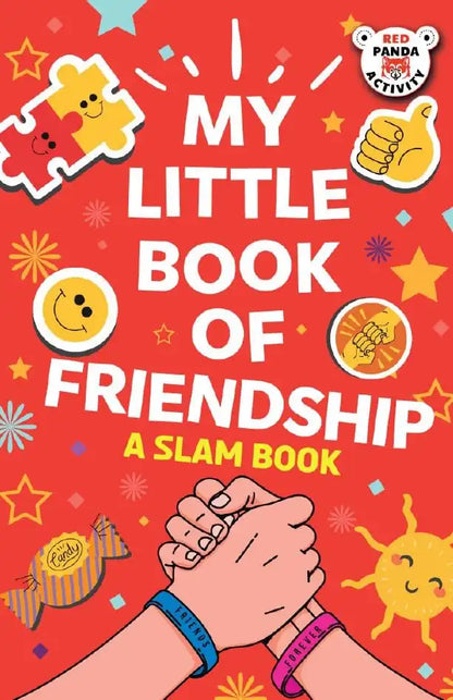 My Little Book Of Friendship : A Slam Book