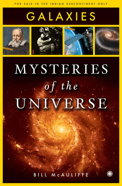 Mysteries Of The Universe : Galaxies
