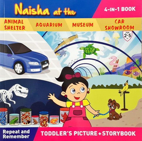 Naisha At The Animal Shelter Aquarium Museum Car Showroom 4 in 1 Book
