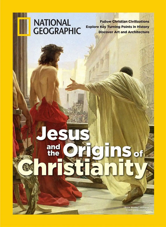 National Geographic : Jesus and the Origins of Christianity