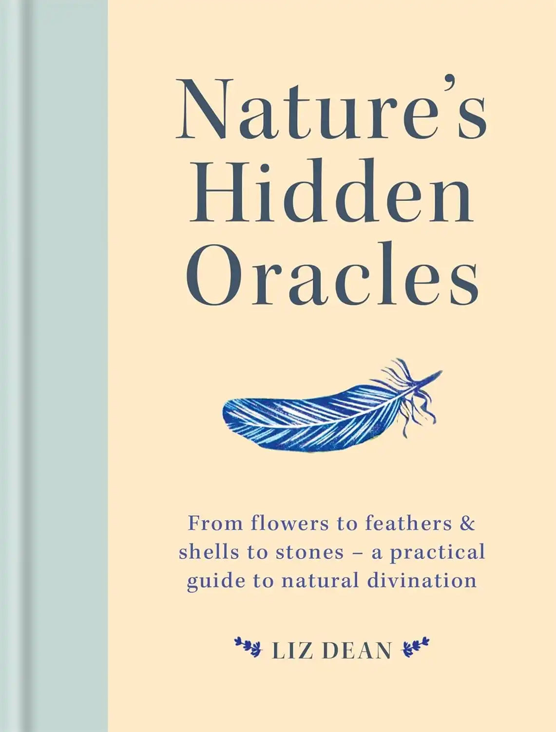 Nature's Hidden Oracles | Hardcover