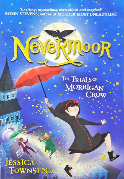 Nevermoor #1 : The Trials of Morrigan Crow