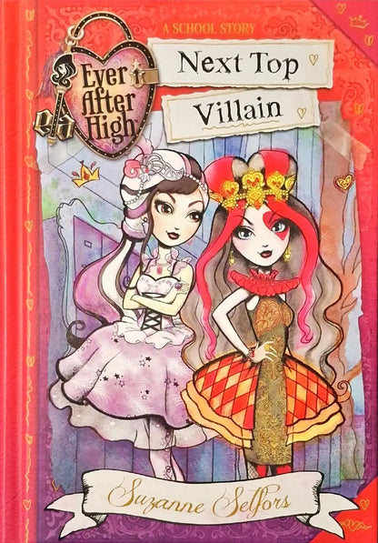 Ever After High : A School Story #1 - Next Top Villain | Hardcover