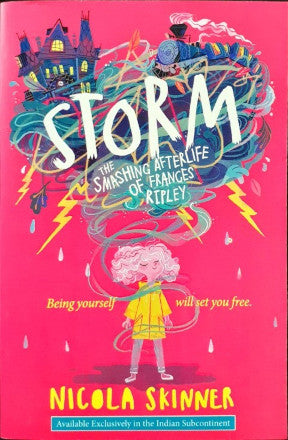 Storm - Being Yourself Will Set You Free (The Smashing Afterlife Of  Frances Ripley)