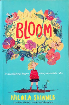 Bloom - Wonderful Things Happen When You Break The Rules