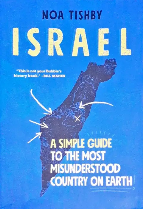 Israel: A Simple Guide to the Most Misunderstood Country on Earth