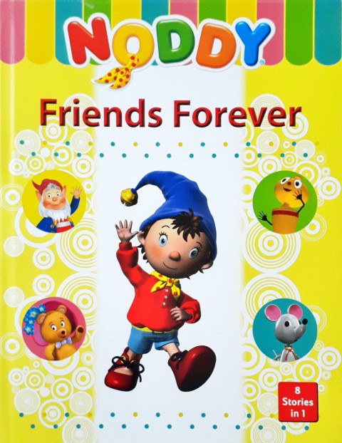 Noddy Friends Forever 8 Stories in 1