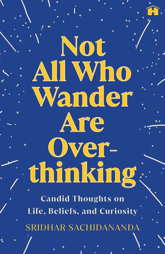Not All Who Wander Are Overthinking