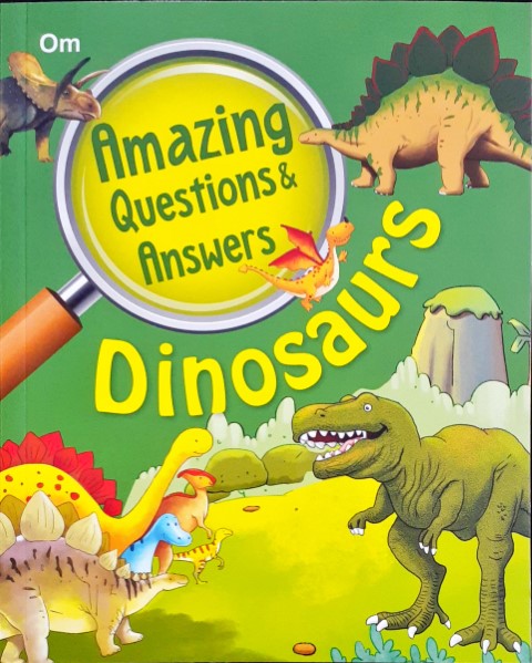 Amazing Questions & Answers Dinosaurs