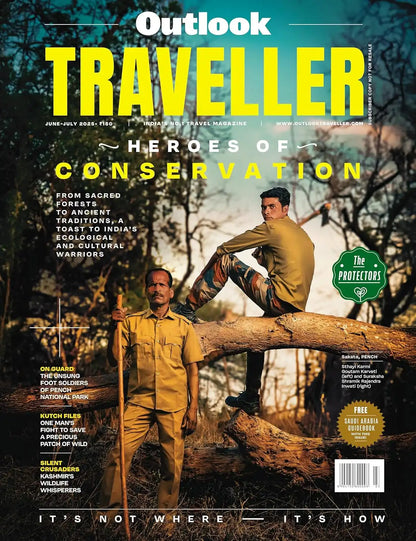 Outlook Traveller : June - July 2025 | India's No.1 Travel Magazine