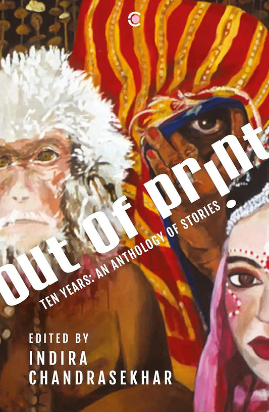 Out Of Print : Ten Years : An Anthology Of Stories