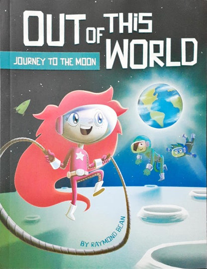 Out of this World Journey to the Moon (PB)