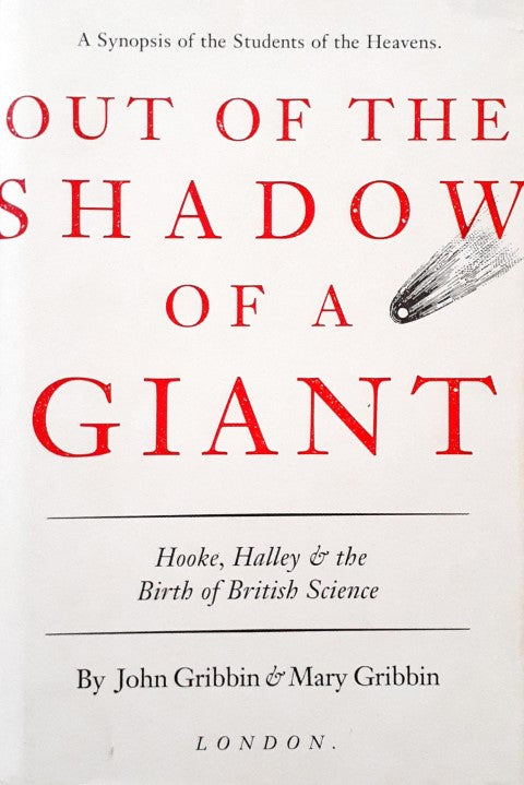 Out of the Shadow of a Giant Hooke Halley and the Birth of Science