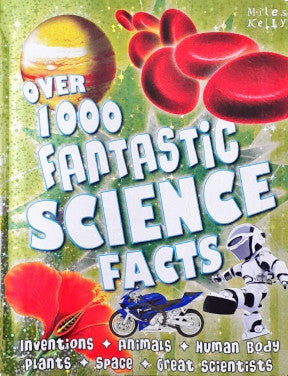 Over 1000 Fantastic Science Facts