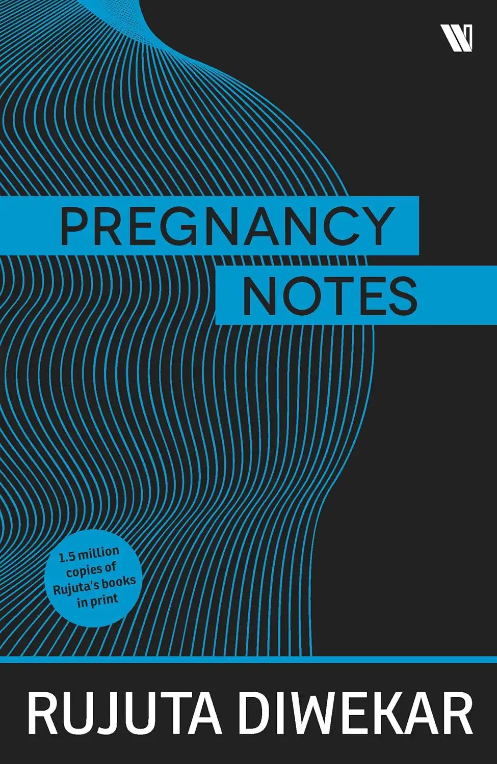 Pregnancy Notes : Before, During And After