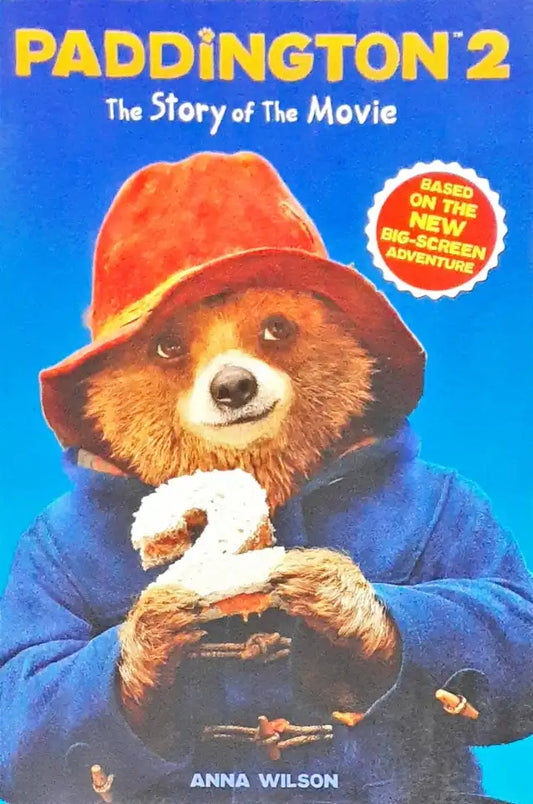 Paddington 2 The Story of The Movie
